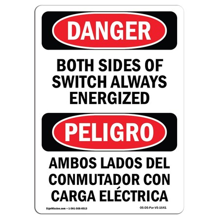 Signmission Safety Sign, OSHA Danger, 10" Height, Both Sides Of Switch Energized Bilingual Spanish OS-DS-D-710-VS-1641